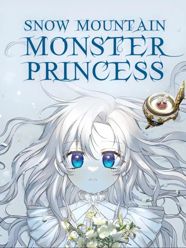 Snow Mountain Monster Princess Snow Mountain Monster Princess